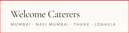 Caterers Mumbai's Store